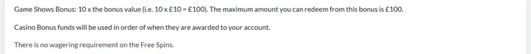 No wagering casinos UK: BetVictor terms, 10x wagering on the Game Shows bonus and no wagering requirement on the free spins